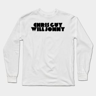 Chris Guy Will Jonny Long Sleeve T-Shirt